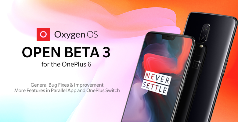 Для смартфонов OnePlus 6 стала доступна новая бета-версия прошивки OxygenOS на базе Android 9.0 Pie